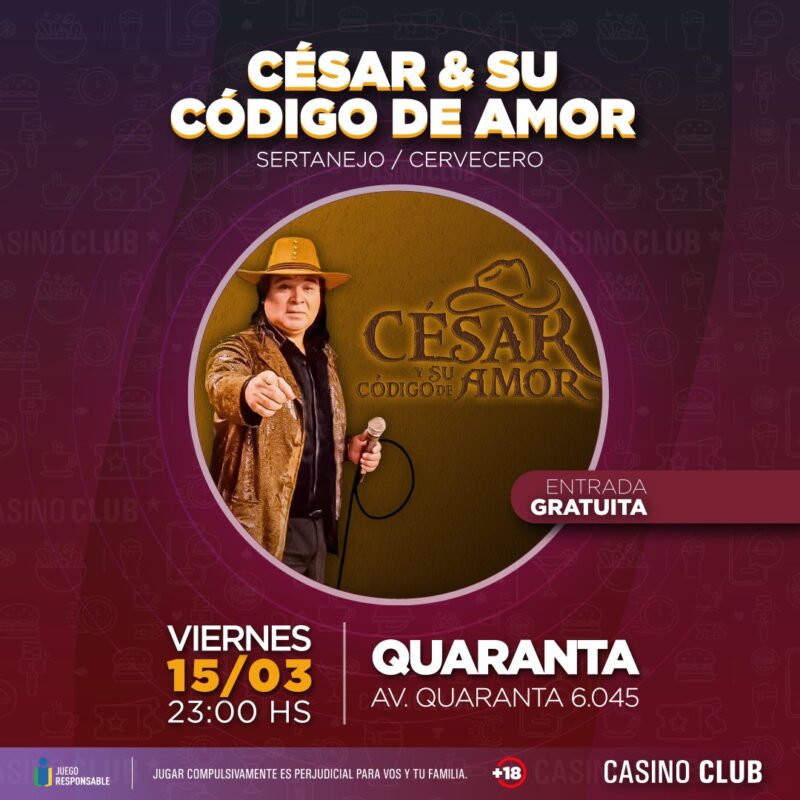 En el mes de marzo, Casino Club trae todo el talento y la música para disfrutar con amigos 12 24 03 15 CESAR SU CODIGO DE AMOR Flyer C - 11