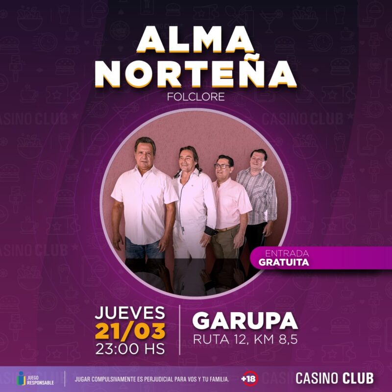 En el mes de marzo, Casino Club trae todo el talento y la música para disfrutar con amigos 16 24 03 21 ALMA NORTENA Show Flyer C - 15