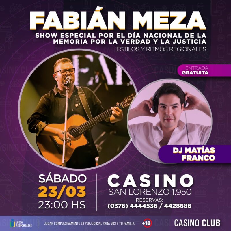 En el mes de marzo, Casino Club trae todo el talento y la música para disfrutar con amigos 20 24 03 23 FABIAN MEZA DJ MATIAS FRANCO Feed Flyer - 19