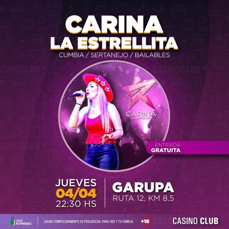 Casino Club | Se viene Abril a pura música y talento 3 24 04 04 CARINA LA ESTRELLITA Show Flyer C 1 - 2