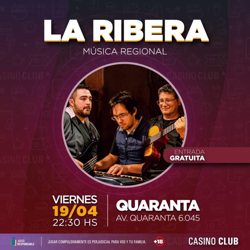Casino Club | Se viene Abril a pura música y talento 17 24 04 19 LA RIBERA Show Feed Flyer - 16