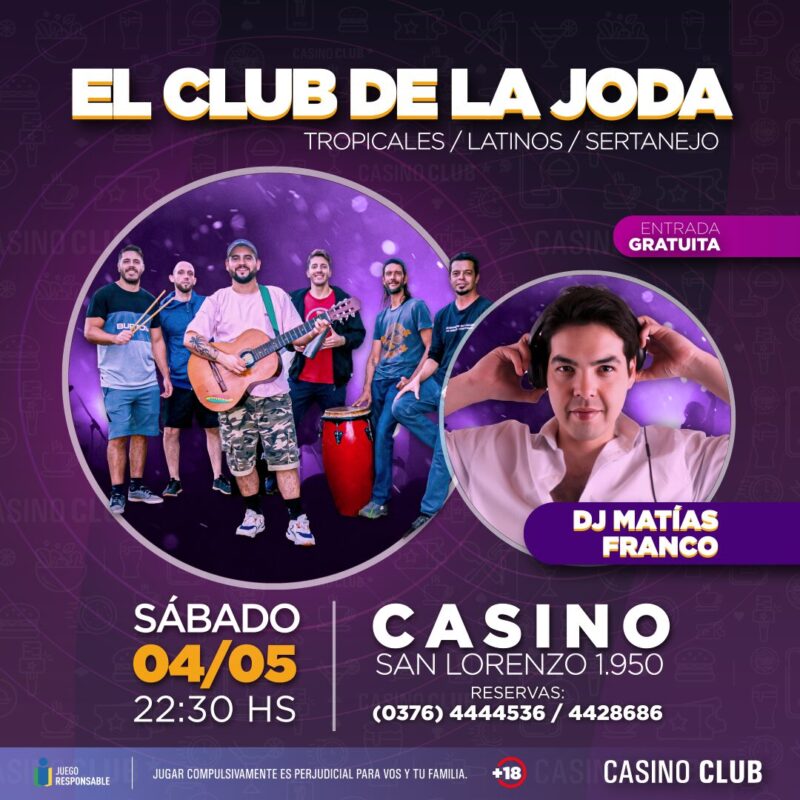 Viví el primer fin de semana de mayo con mucha fiesta en el Casino Club 6 24 05 04 EL CLUB DE LA JODA DJ MATIAS FRANCO Feed Flyer - 5