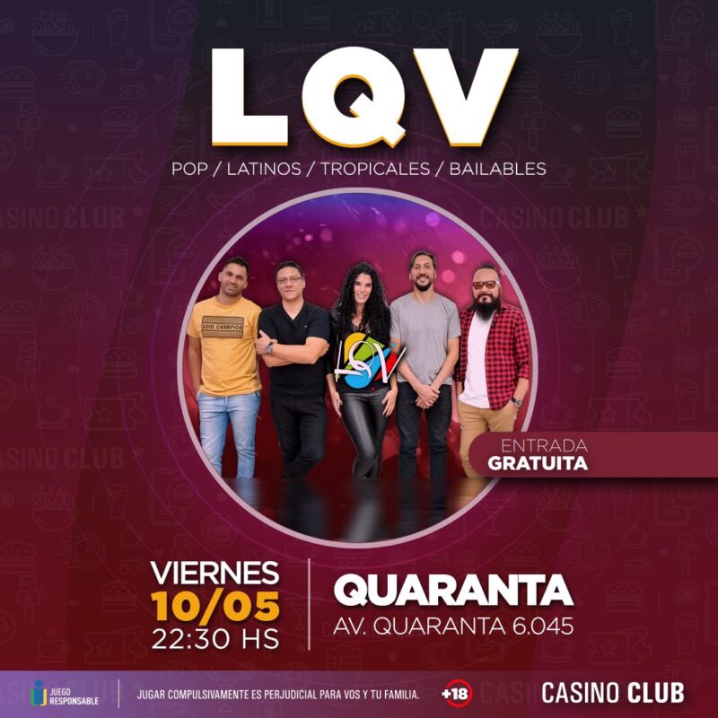 Casino Club en el mes de mayo, con una agenda llena de espectáculos de primer nivel de toda la región 11 24 05 10 LQV Feed Flyer - 10