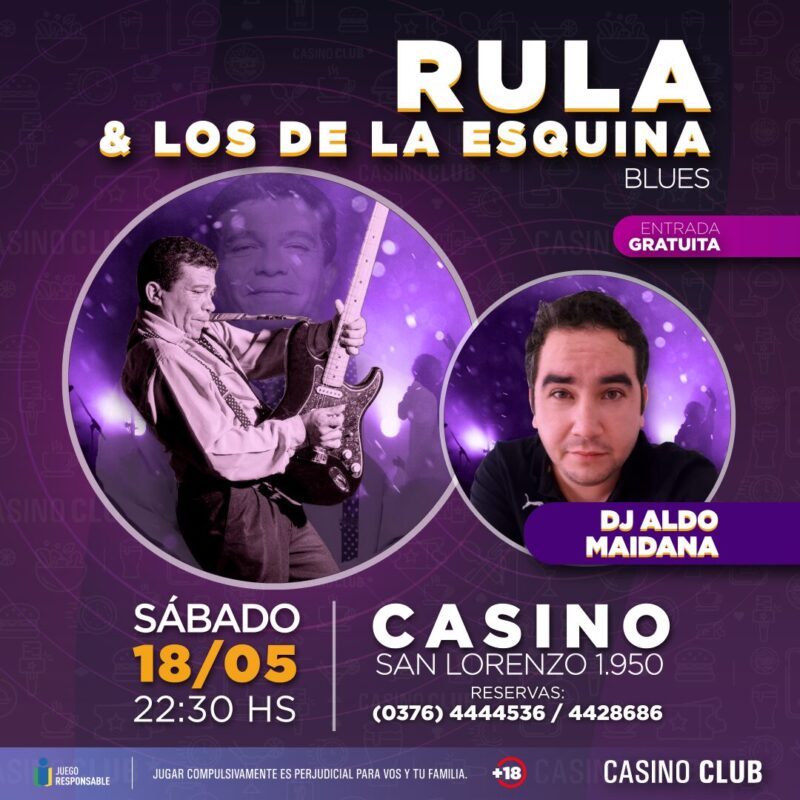 El Casino Club te invita a disfrutar un fin de semana a puro calor con la música misionera 7 24 05 18 RULA LOS DE LA ESQUINA DJ ALDO MAIDANA Feed Flyer - 6