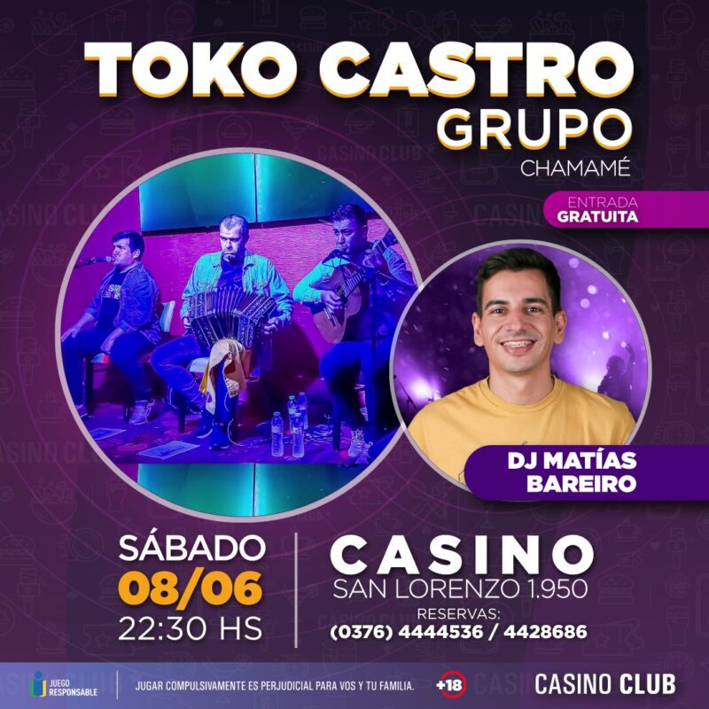 El mes de junio llega con una agenda espectacular de artistas regionales en el Casino Club 7 24 06 08 TOKO CASTRO GRUPO DJ MATIAS BAREIRO Show Feed - 6