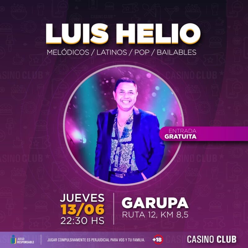 El mes de junio llega con una agenda espectacular de artistas regionales en el Casino Club 9 24 06 13 LUIS HELIO Flyer Feed - 8