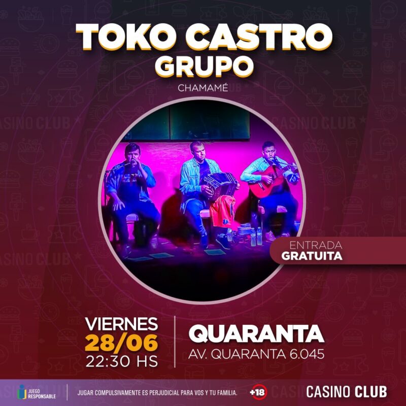 El mes de junio llega con una agenda espectacular de artistas regionales en el Casino Club 29 24 06 28 TOKO CASTRO GRUPO Show Feed - 28