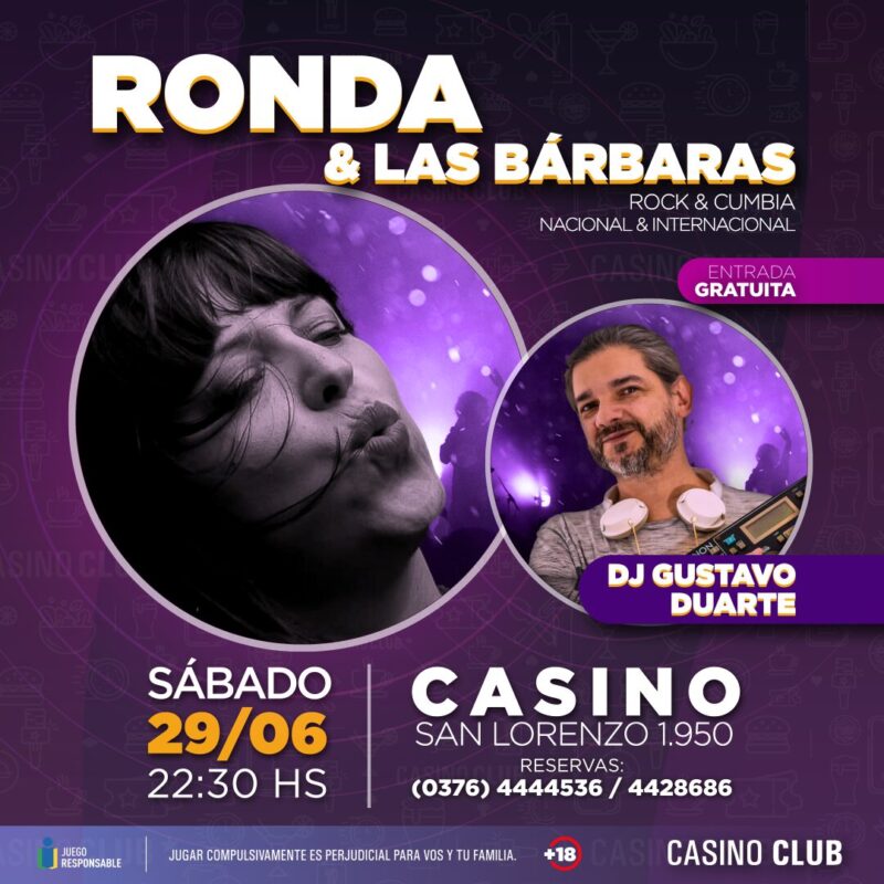 El mes de junio llega con una agenda espectacular de artistas regionales en el Casino Club 31 24 06 29 RONDA LAS BARBARAS DJ GUSTAVO DUARTE Show Feed - 30