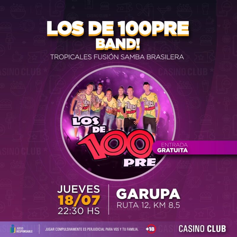 El Casino Club te invita a celebrar el día del amigo en sus tres escenarios 2 24 07 18 LOS DE 100PRE BAND Flyer Feed - 1