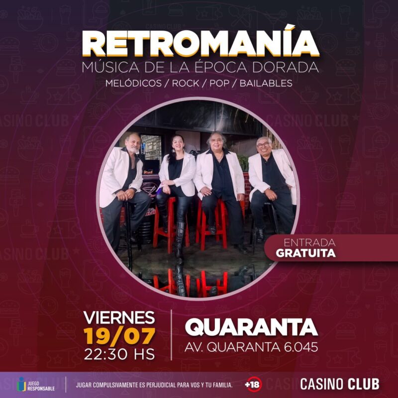 El Casino Club te invita a celebrar el día del amigo en sus tres escenarios 4 24 07 19 RETROMANIA Flyer Feed - 3