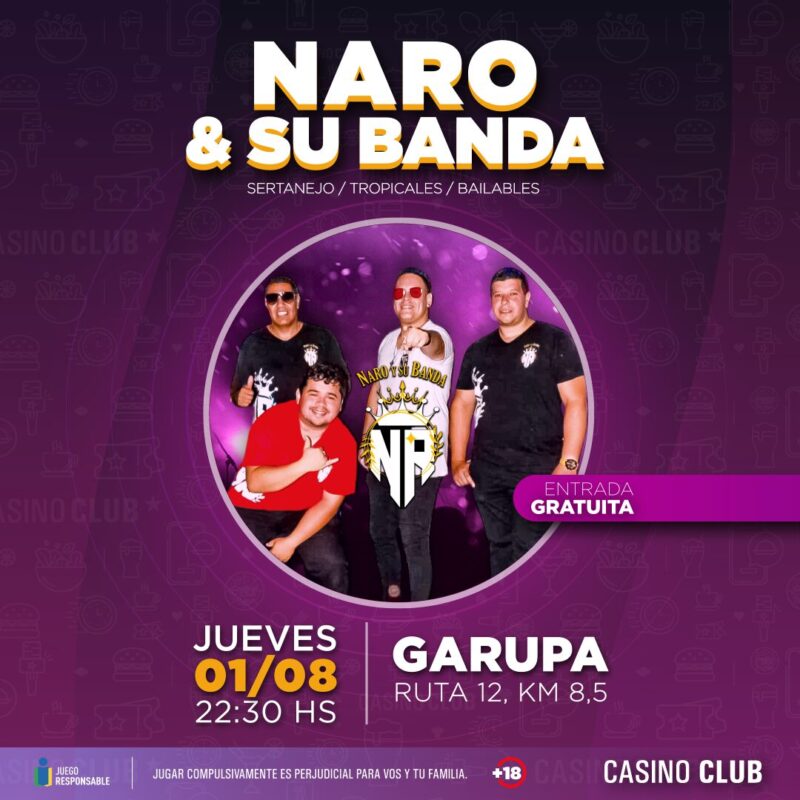 Agosto llega con artistas de primer nivel en el Casino Club 2 24 08 01 NARO SU BANDA Flyer Feed 1 - 1