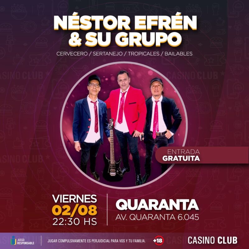 Agosto llega con artistas de primer nivel en el Casino Club 4 24 08 02 NESTOR EFREN SU GRUPO Flyer Feed 1 - 3