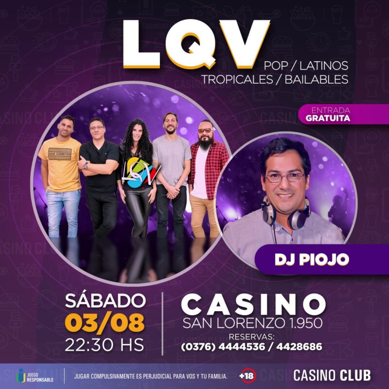Agosto llega con artistas de primer nivel en el Casino Club 6 24 08 03 LQV DJ PIOJO Flyer Feed 1 - 5