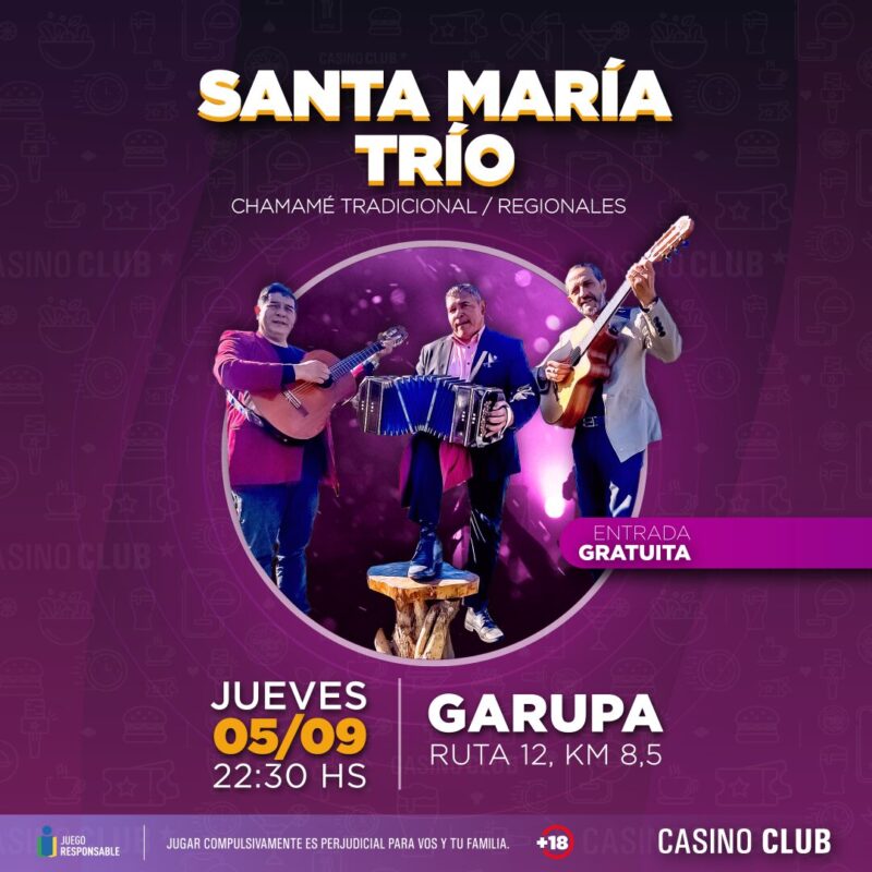Primer fin de semana de septiembre con shows espectaculares en el Casino Club 3 24 09 05 SANTA MARIA TRIO Flyer Feed 1 - 2