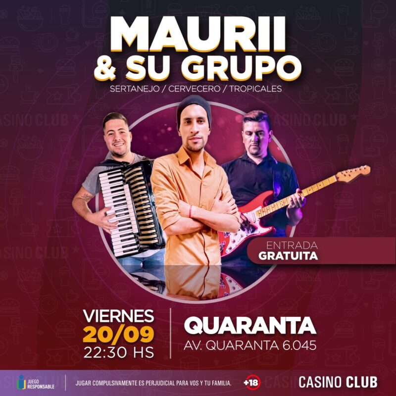 Septiembre con espectáculos de primer nivel en el Casino Club 17 24 09 20 MAURII SU GRUPO Flyer Feed - 16