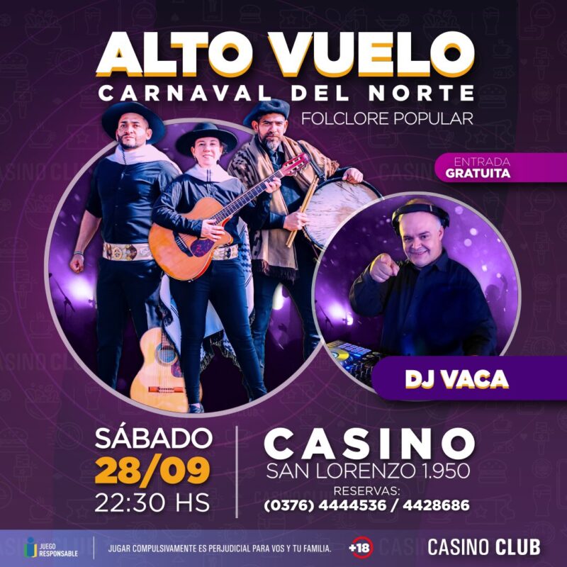 Septiembre con espectáculos de primer nivel en el Casino Club 25 24 09 28 ALTO VUELO DJ VACA Flyer Feed - 24