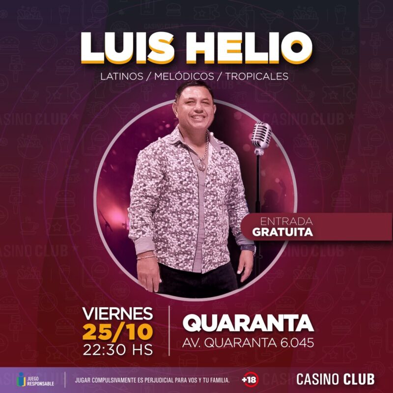 Último fin de semana de octubre en el Casino Club con música del primer nivel 3 24 10 25 LUIS HELIO Flyer Feed - 2