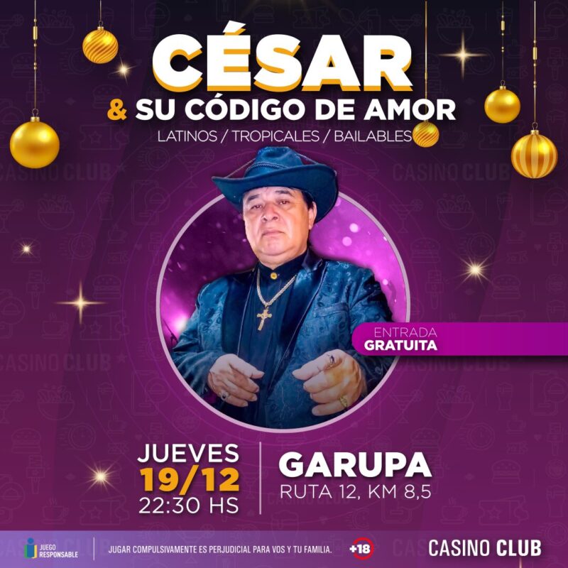 Diciembre a pura despedida, juntada de amigos y buena música en el Casino Club 4 24 12 19 CESAR SU CODIGO DE AMOR Flyer Feed - 3