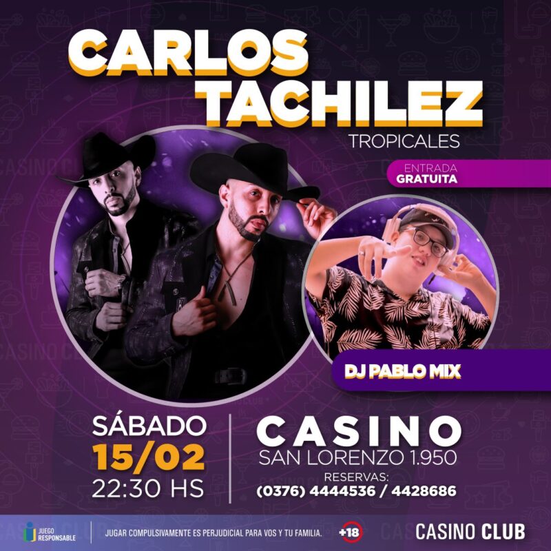Fin de semana a pleno show en el Casino Club 4 25 02 15 CARLOS TACHILEZ DJ PABLO MIX Show Feed - 3
