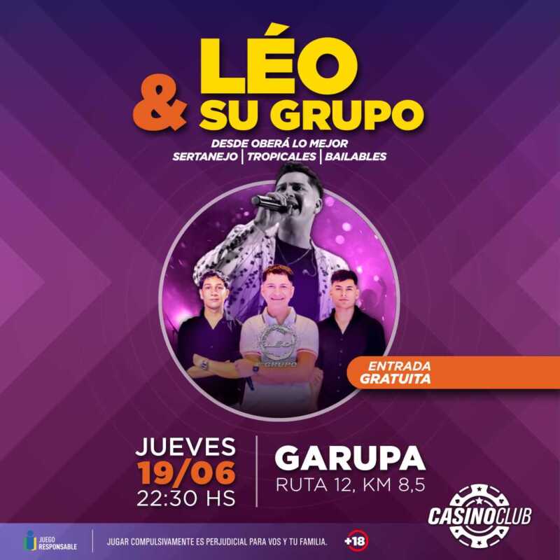 Celebremos juntos en el Casino Club con música y talento nuestro 3 25 06 19 LEO Y SU GRUPO Flyer Feed - 2
