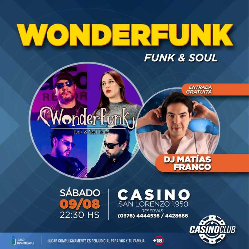 Viví el fin de semana de la mejor manera en el Casino Club 6 25 08 09 WONDERFUNK DJ MATIAS FRANCO Flyer Feed 2 - 5