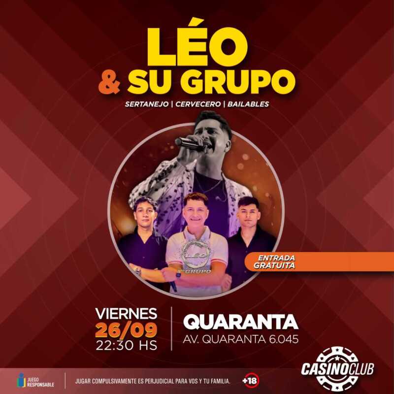 Empezá a despedir el mes de septiembre con música del primer nivel en el Casino Club 5 25 09 26 LEO Y SU GRUPO Flyer Feed 1 - 4