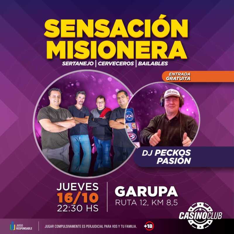 Viví el tercer fin de semana de octubre en el Casino Club 4 25 10 16 SENSACION MISIONERA DJ PECKOS PASION Flyer Feed 1 - 3
