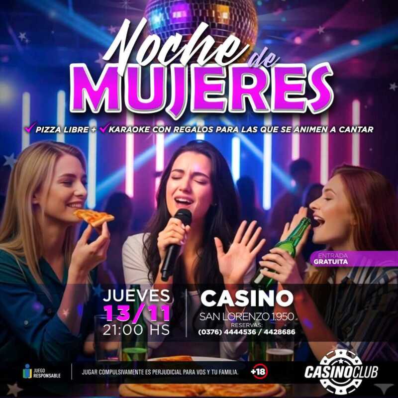 Noviembre tiene clima de fiesta en el Casino Club con espectáculos de primer nivel 3 25 11 13 NOCHE DE MUJERES Flyer Feed 1 - 2