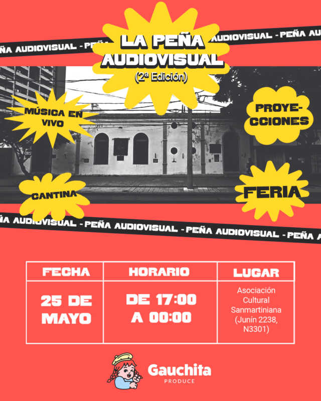 La Peña Audiovisual vuelve a Posadas para celebrar el 25 de Mayo con cine y música 2 Posadas celebrará el Día de la Patria con una peña audiovisual y cultural